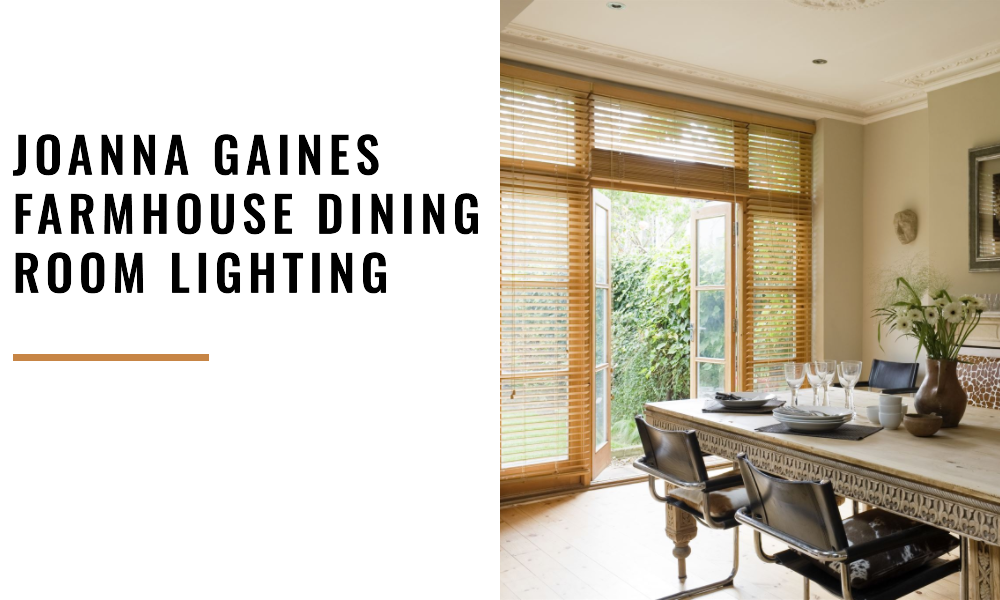 joanna gaines farmhouse dining room lighting