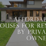 affordable houses for rent by private owners