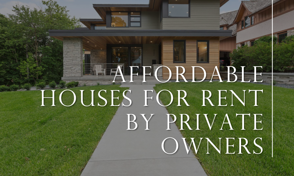 affordable houses for rent by private owners
