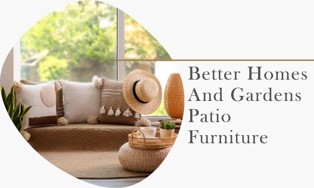 better homes and gardens patio furniture
