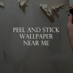 peel and stick wallpaper near me