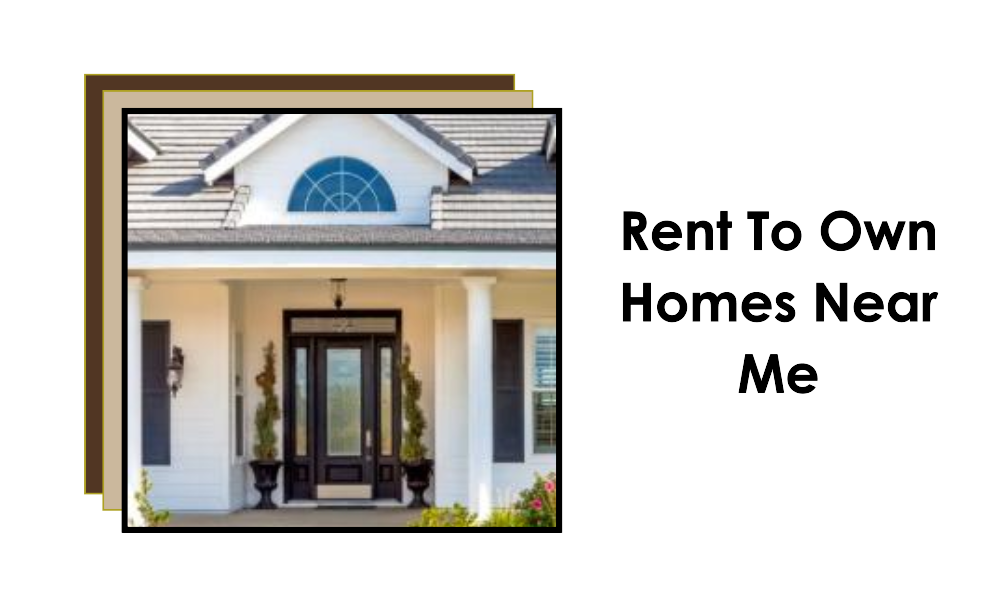 rent to own homes near me