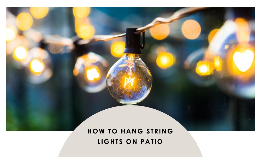 how to hang string lights on patio